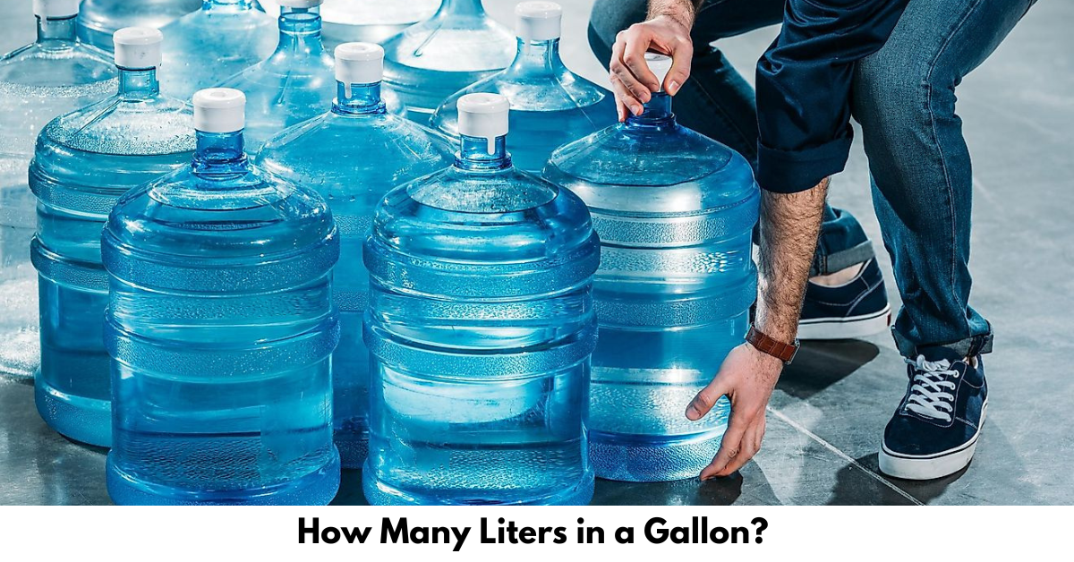 How Many Liters in a Gallon Complete Conversion Guide
