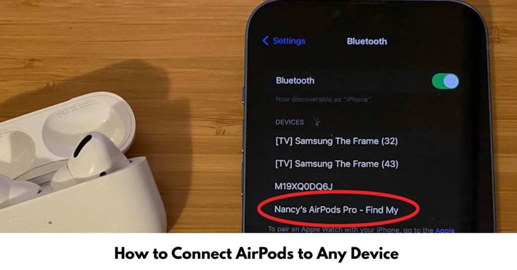 How to Connect AirPods to Any Device