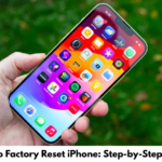 How to Factory Reset iPhone Step-by-Step Guide