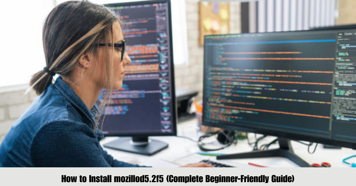 How to Install mozillod5.2f5 (Complete Beginner-Friendly Guide)
