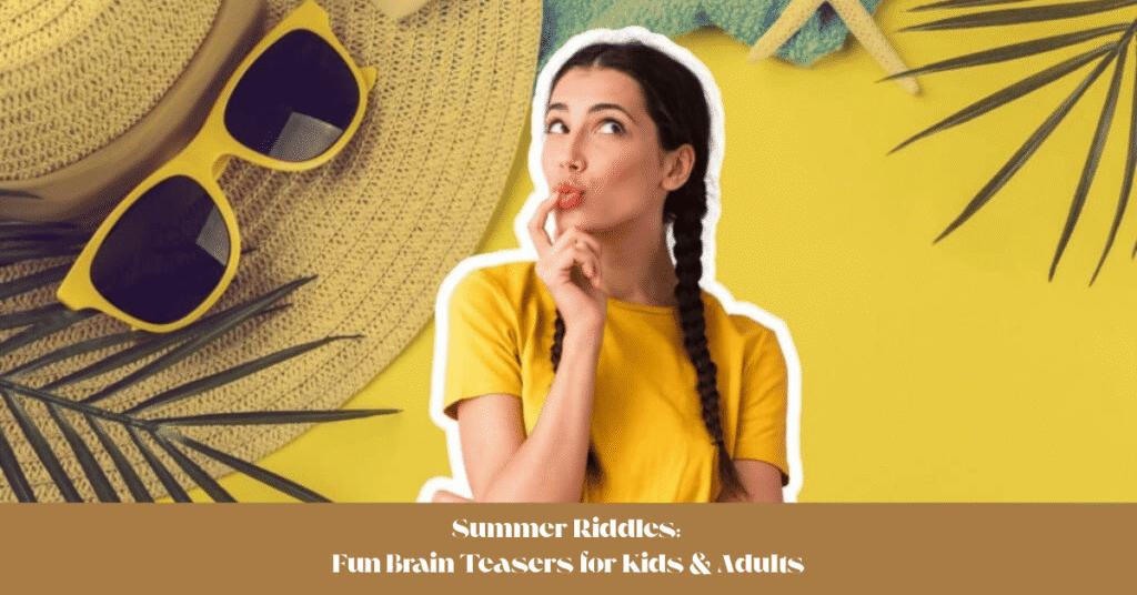 Summer Riddles: Fun Brain Teasers for Kids & Adults